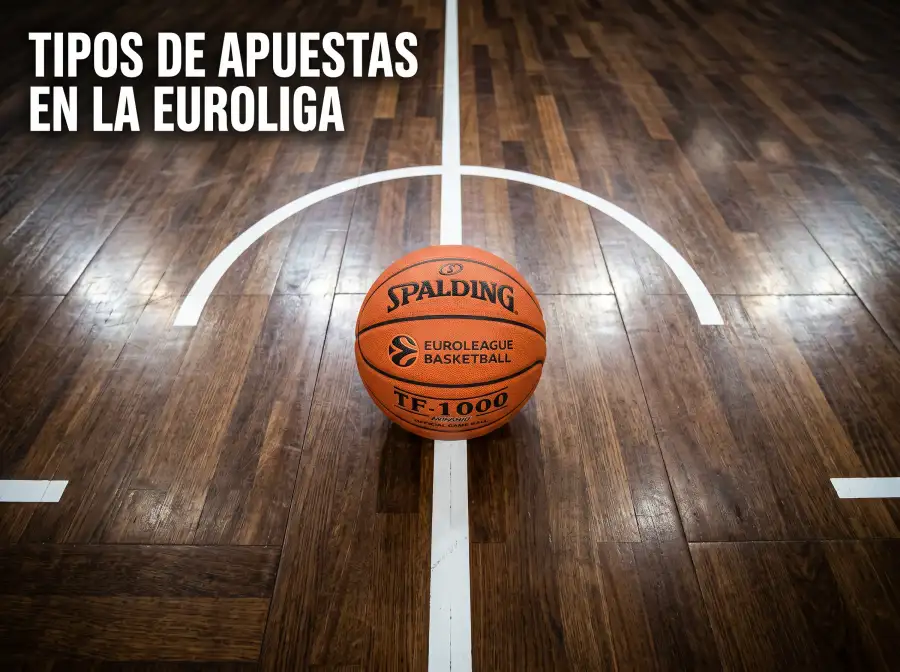 Tipos de mercados de apuestas disponibles en la Euroliga de baloncesto europeo